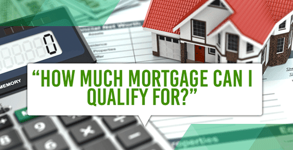 how much mortgage could i qualify for