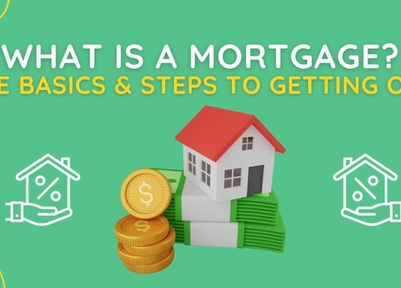 What Is a Mortgage