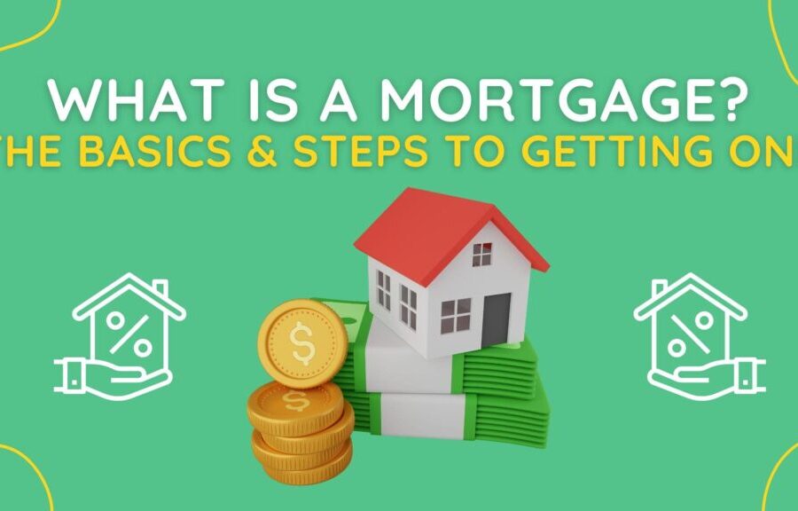 What Is a Mortgage